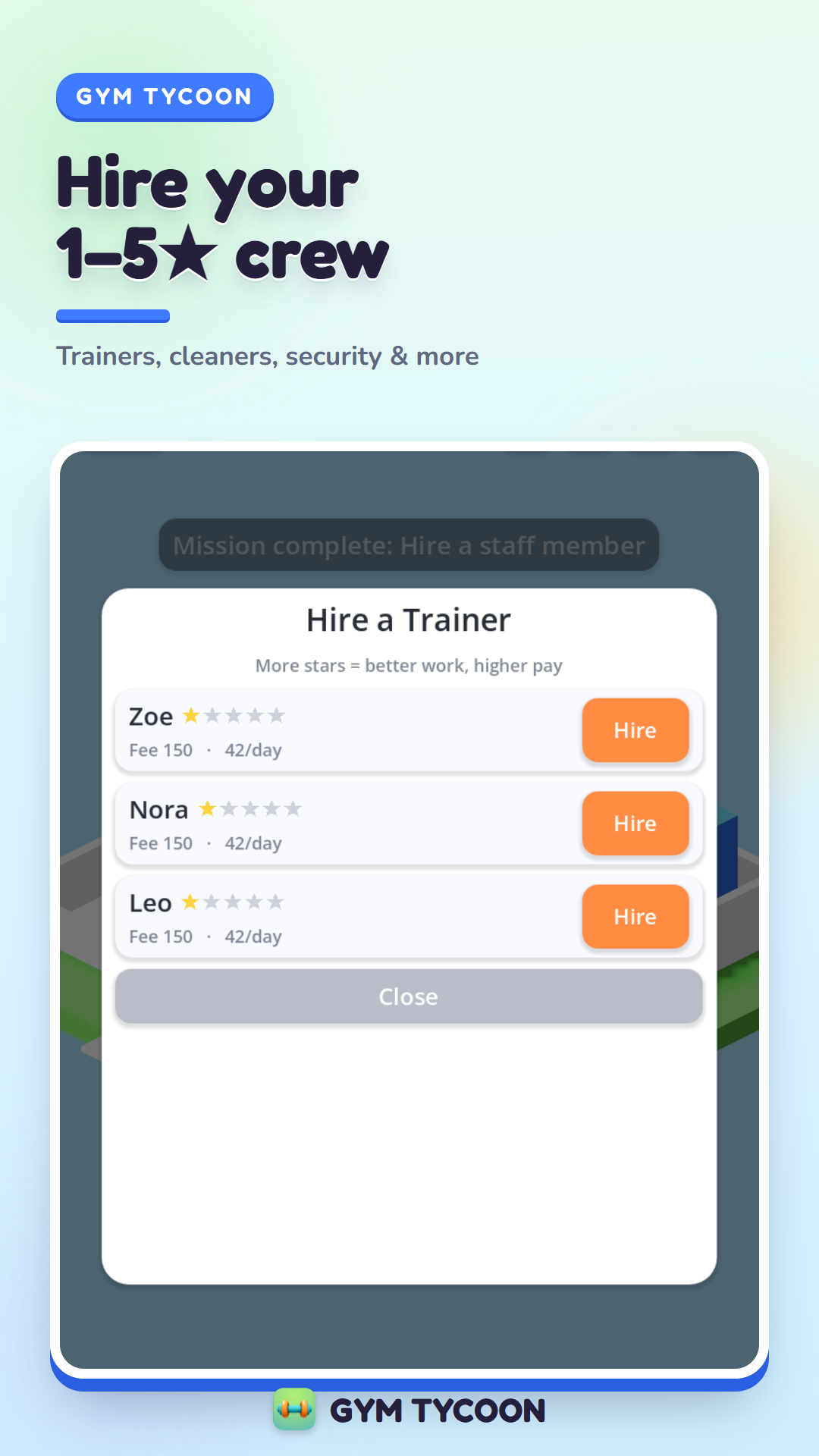 Gym Tycoon — hire your 1 to 5 star crew