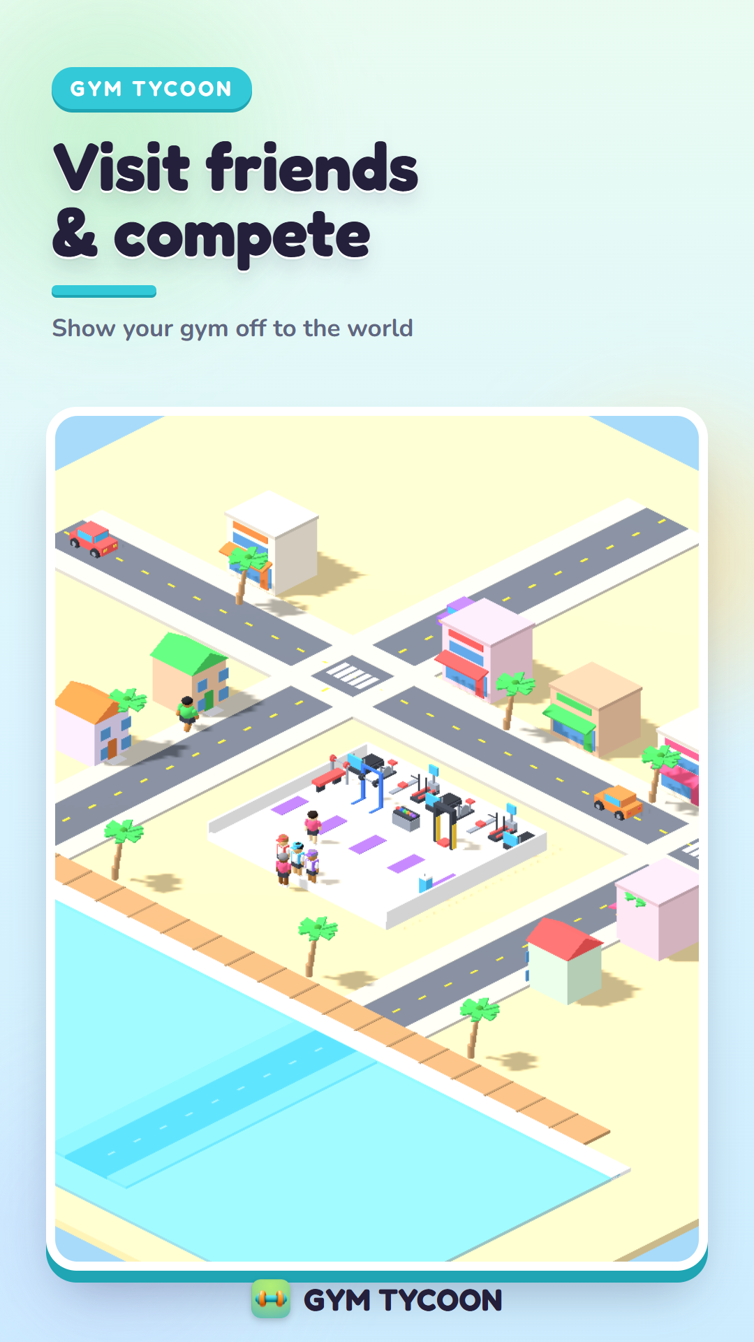 Gym Tycoon — visit friends and compete